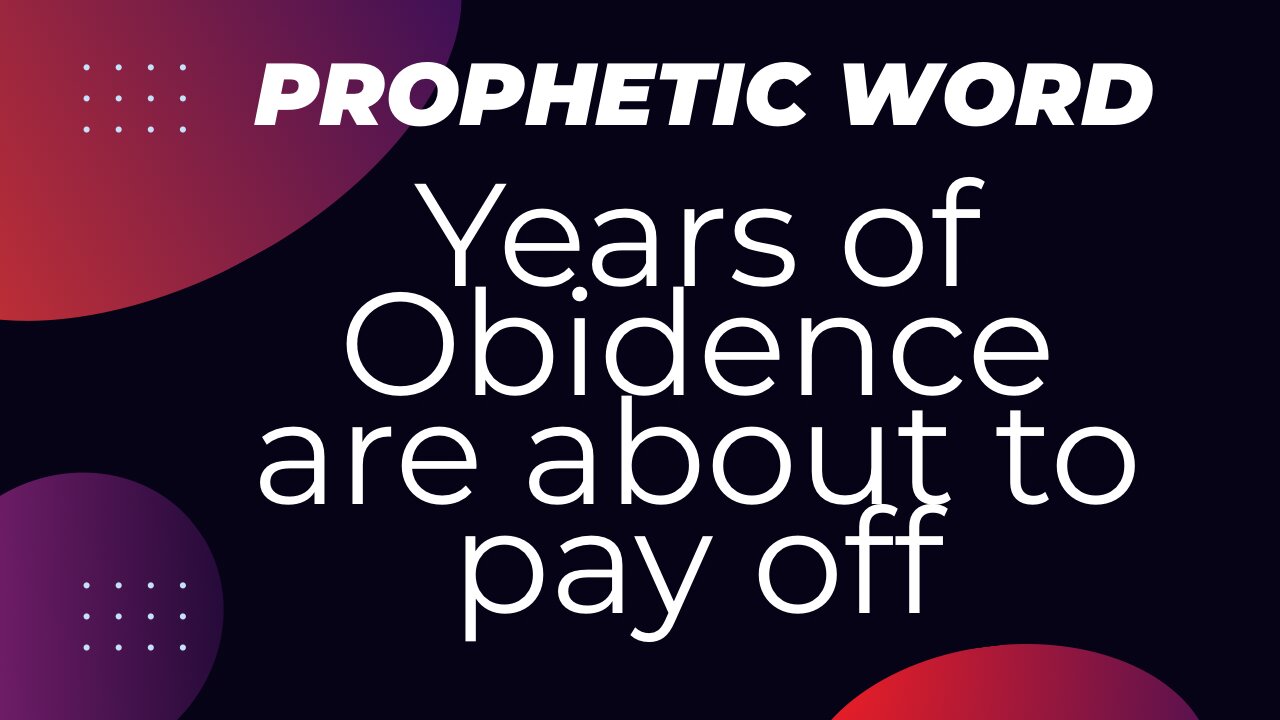 Years of Obedience is paying off