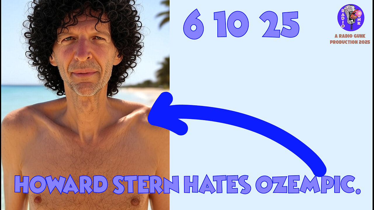 Today Tonight 6-10-25 - Howard Stern HATES Ozempic.