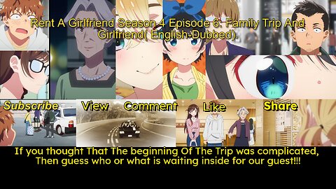 Rent A Girlfriend Season 4 Episode 6: Family And Girlfriend Explained.