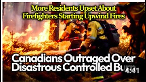 "Agenda 2030: Canadian Government Prioritizes Accelerants Over Water in Fire Management"