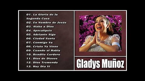 Gladys Muñoz - 1 Hora Las Mejores Grandes Éxitos Vol. 23 - Alabanza Musica Cristiana.