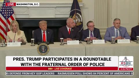 RSBN President Trump Holds Roundtable with The Fraternal Order of Police - 6-5-25