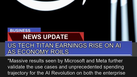 US Tech Titan Earnings Rise on Ai as Economy Roils