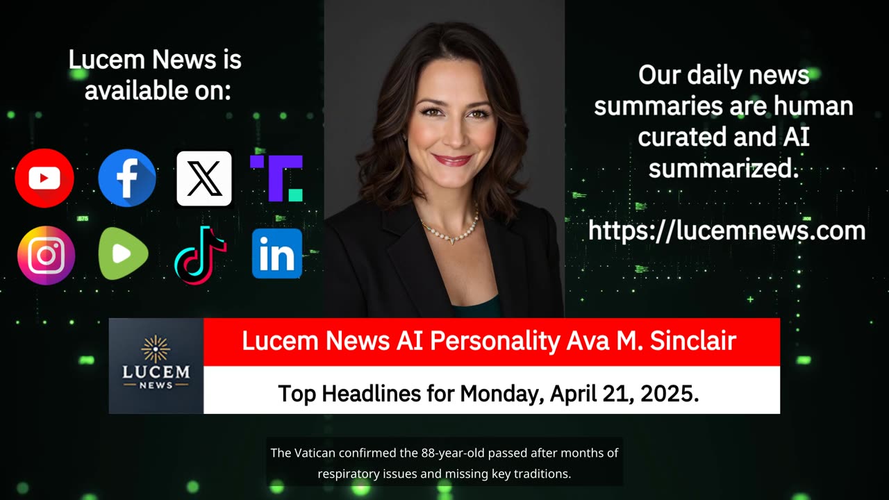 Lucem News Top Headlines for Monday, April 21, 2025. (landscape)