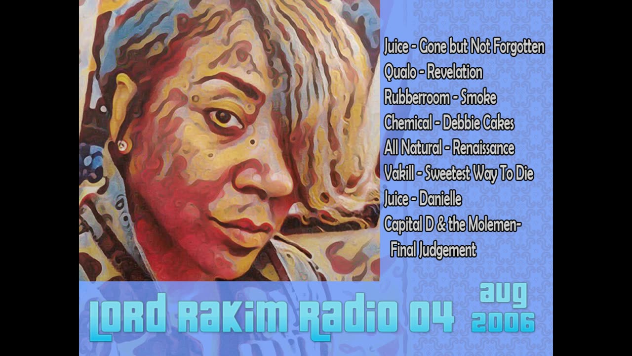 Lord Rakim Radio Show #4 - August 2006 - the Mostly Chicago show