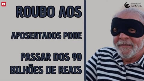 ROUBO DO GOVERNO AOS APOSENTADOS PODE PASSAR DOS 90 BILHÕES