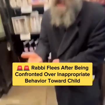 'Rabbi flees after being confronted over inappropriate behavior toward a child'