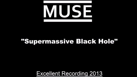 Muse - Supermassive Black Hole (Live in Charlotte, North Carolina September 3, 2013)