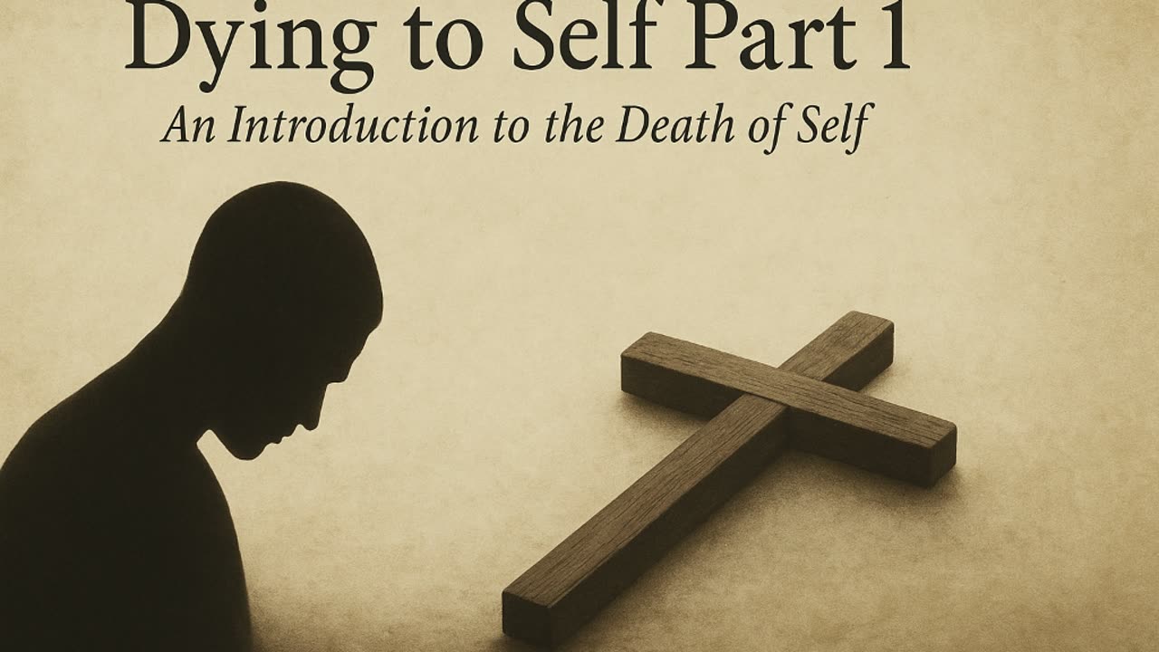 Dying to self Part 1: An Introduction to the Death of Self