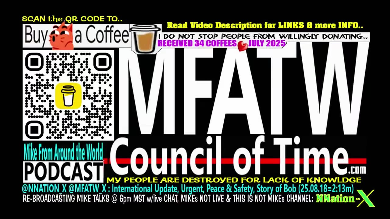 @NNATION_X @MFATW_X : International Update, Urgent, Peace & Safety, Story of Bob (25.08.18=2:13m)