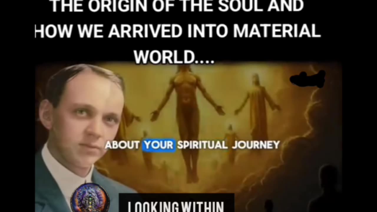 The origin of the soul and how we arrived into the material world