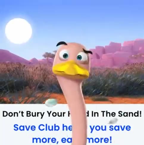 Save Club savings & discounts - Don't burry your head in the sand ! (ostrich 001) Top Team Rob Buser