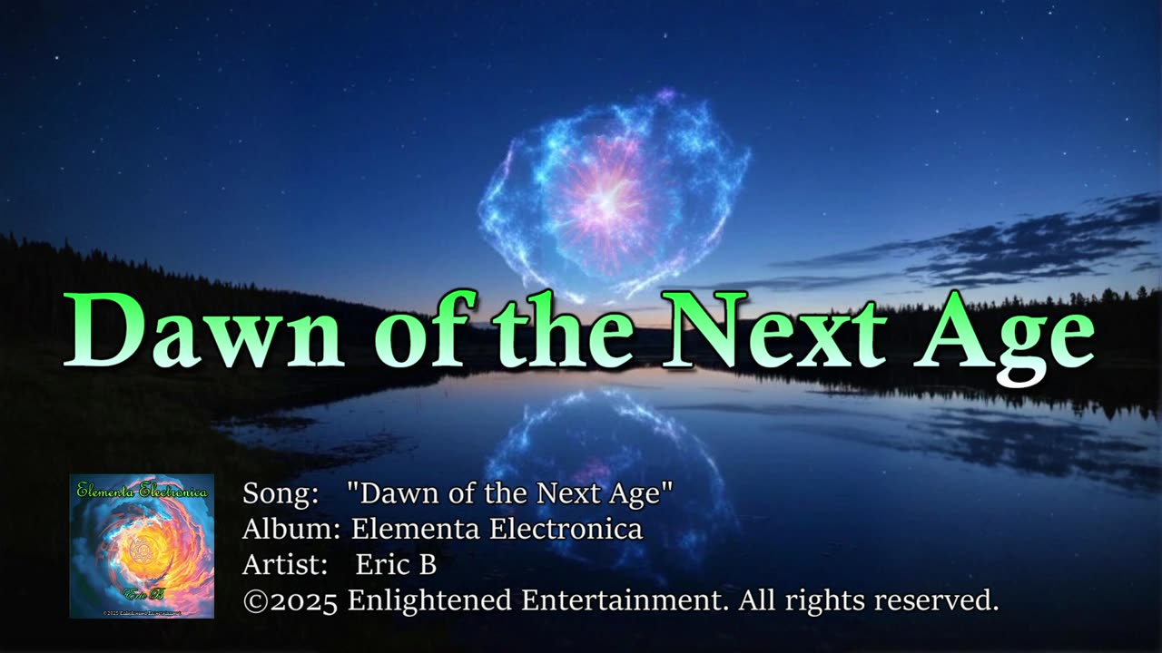 "Dawn of the Next Age" | Eric B