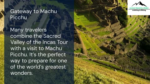 Sacred Valley of the Incas Tour: A Journey Through History & Beauty