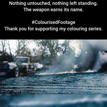 Flamethrower Tank Test Footage #ColourisedHistory