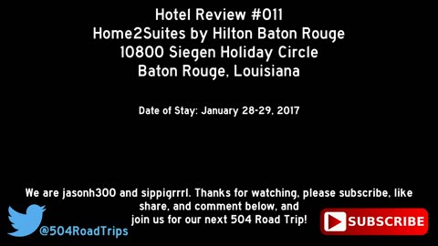 Hotel Review #011 - Home2 Suites by Hilton Baton Rouge, Louisiana