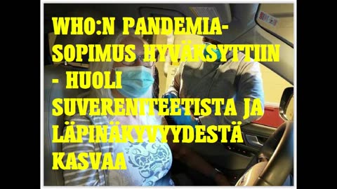 WHOn pandemiasopimus hyväksyttiin - huoli suvereniteetista ja läpinäkyvyydestä kasvaa