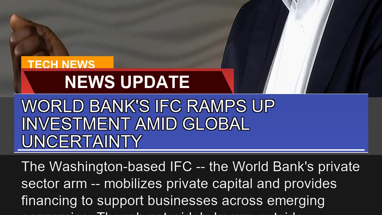 World Banks Ifc Ramps up Investment Amid Global U