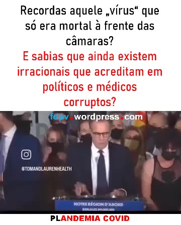 O VÍRUS MORTAL, MAS SÓ À FRENTE DAS CÂMARAS