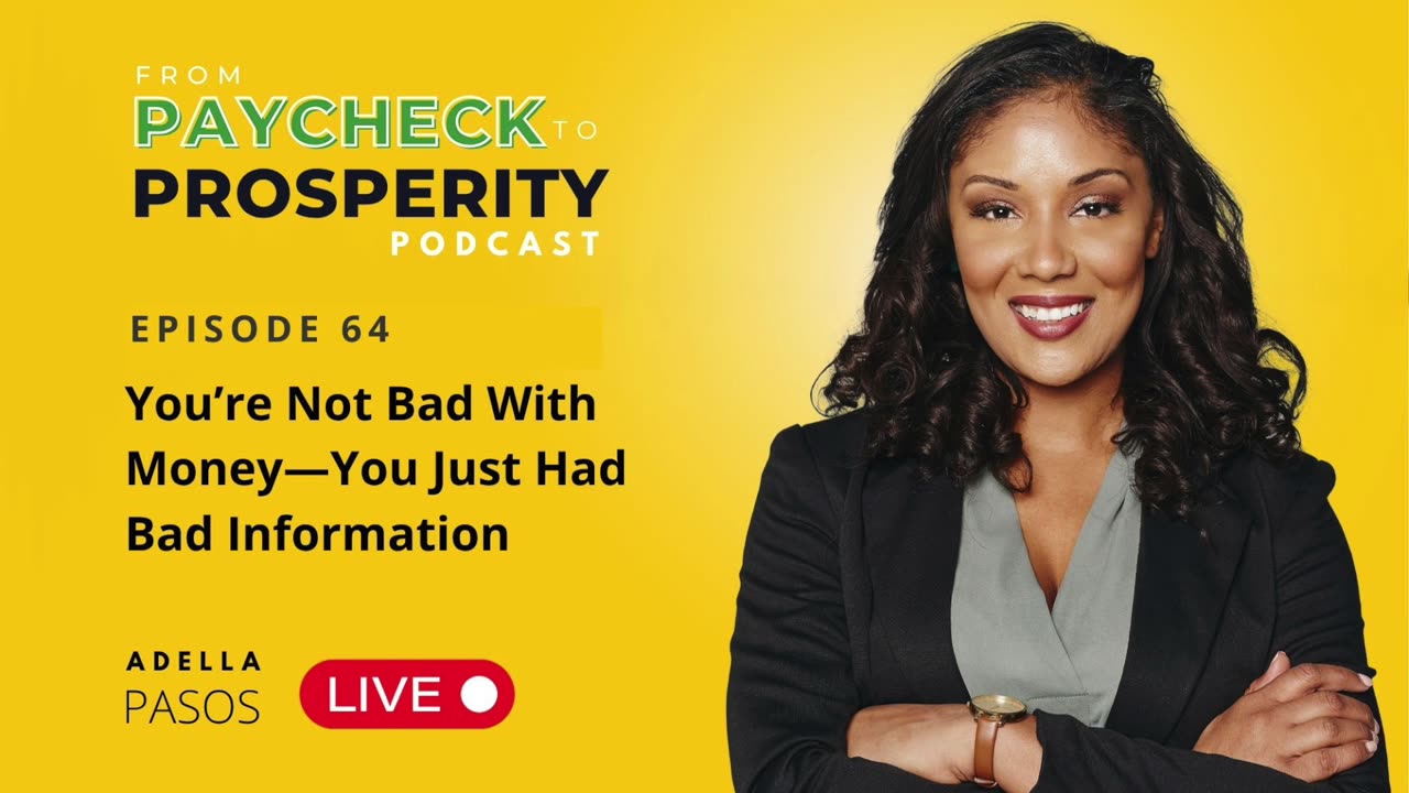 You’re Not Bad With Money—You Just Had Bad Information