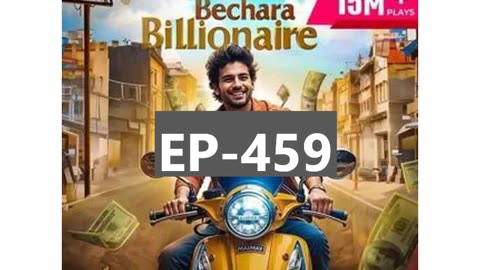 Bechara billionair Episode = 459