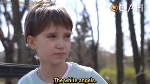 11 yr old girl from Bakhmut tells how "white angels" of Ukrainian Army kidnapped children