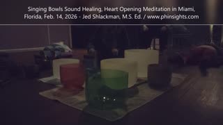 Singing Bowls Sound Healing, Heart Opening Meditation In Miami, Florida, Feb. 14, 2026- Jedi Shaman