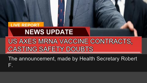 US Axes Mrna Vaccine Contracts Casting Safety Dou