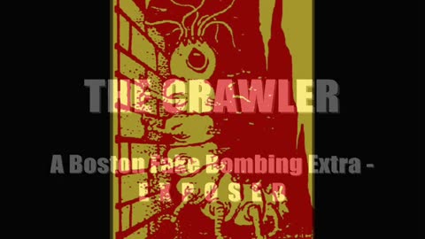 The Incredible CRAWLER - Failed Boston Fake Bombing Celeb