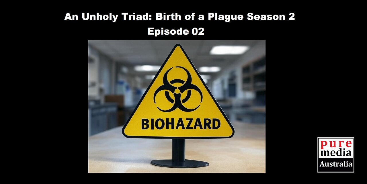 An Unholy Triad The Birth of a Plague Season 02 Episode 02