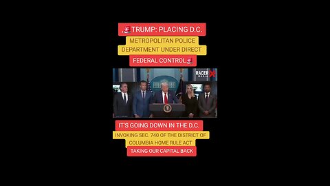 Trump placing the DC metropolitan police under direct Federal control