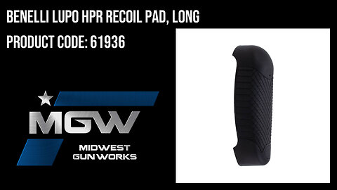 Benelli LUPO HPR Recoil Pad, Long - 61936