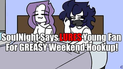 Did SoulNight groom a smaller art channel? AirBnB hookup exposed!