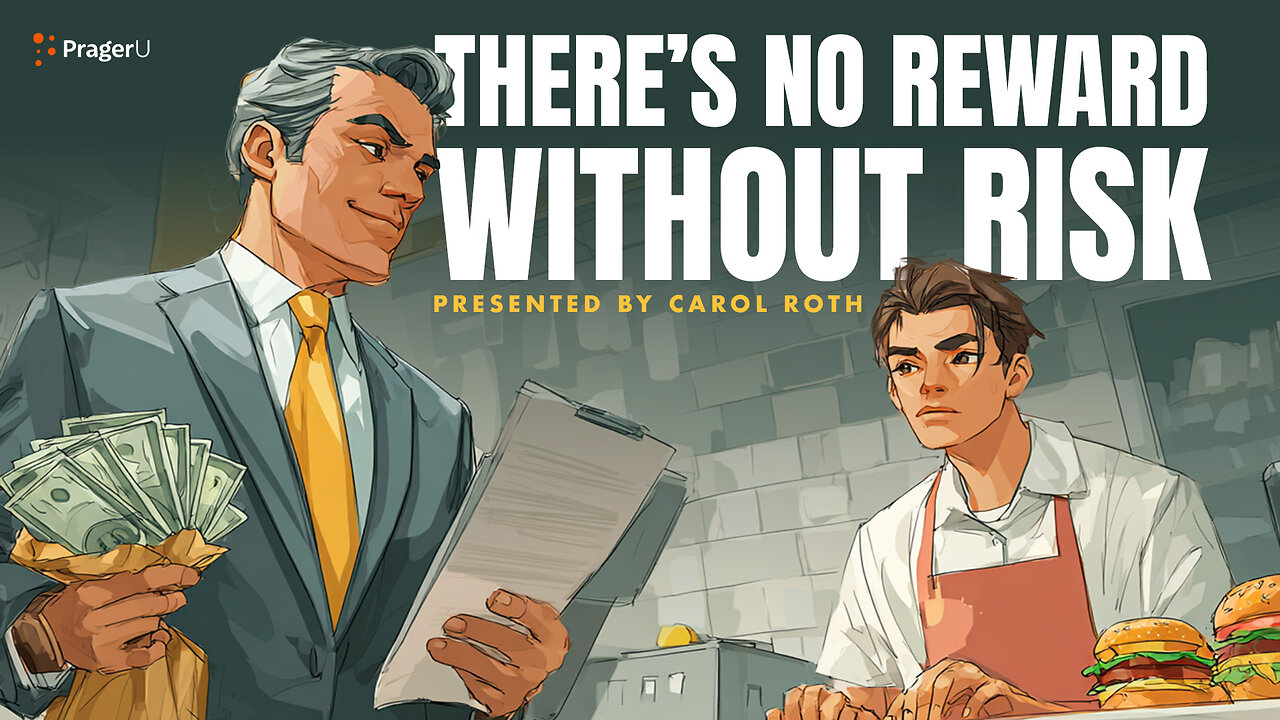 There's No Reward Without Risk | 5-Minute Videos | PragerU