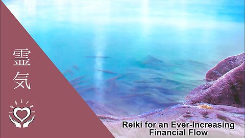 Reiki for an Ever Increasing Financial Flow