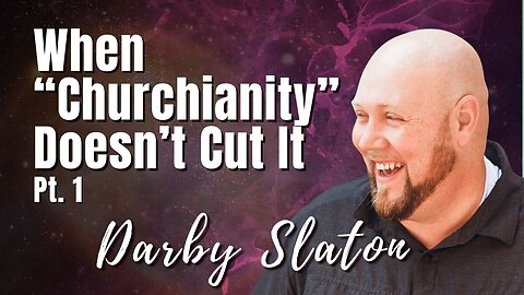 BEST OF 164: Pt. 1 When “Churchianity” Doesn’t Cut It | Darby Slaton on Spirit-Centered Business™