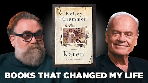 Books That Changed My Life: Kelsey Grammer & Karen: A Brother Remembers