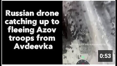 "Russian Drone Pursuing Fleeing Azov Troops from Avdeevka"