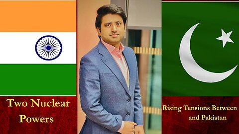 Rising Tensions Between Two Nuclear Weapon| world is at the most dangerous phase.