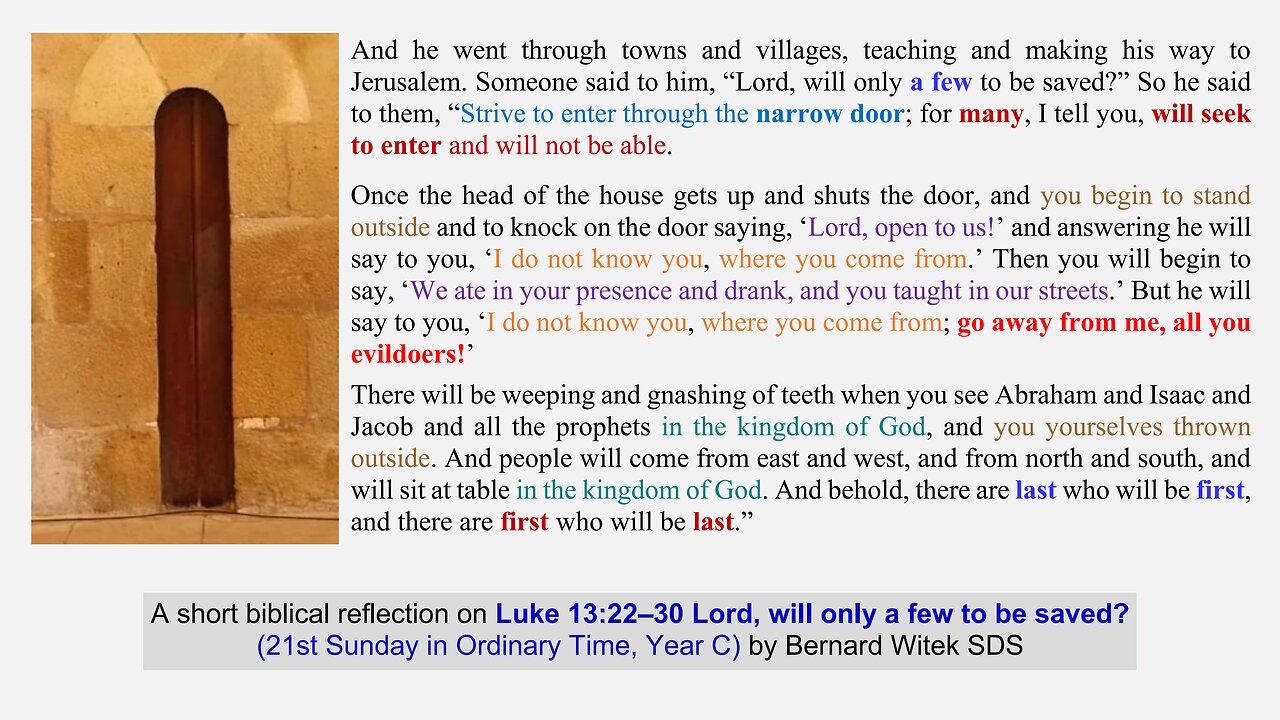 Luke 13:22–30 Lord, will only a few to be saved