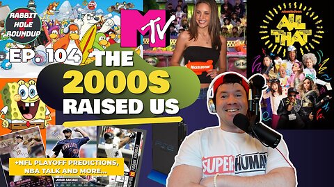 5 Iconic 2000s Things That Raised Us | Club Penguin, MTV | NFL Playoffs | Rabbit Hole Roundup 104