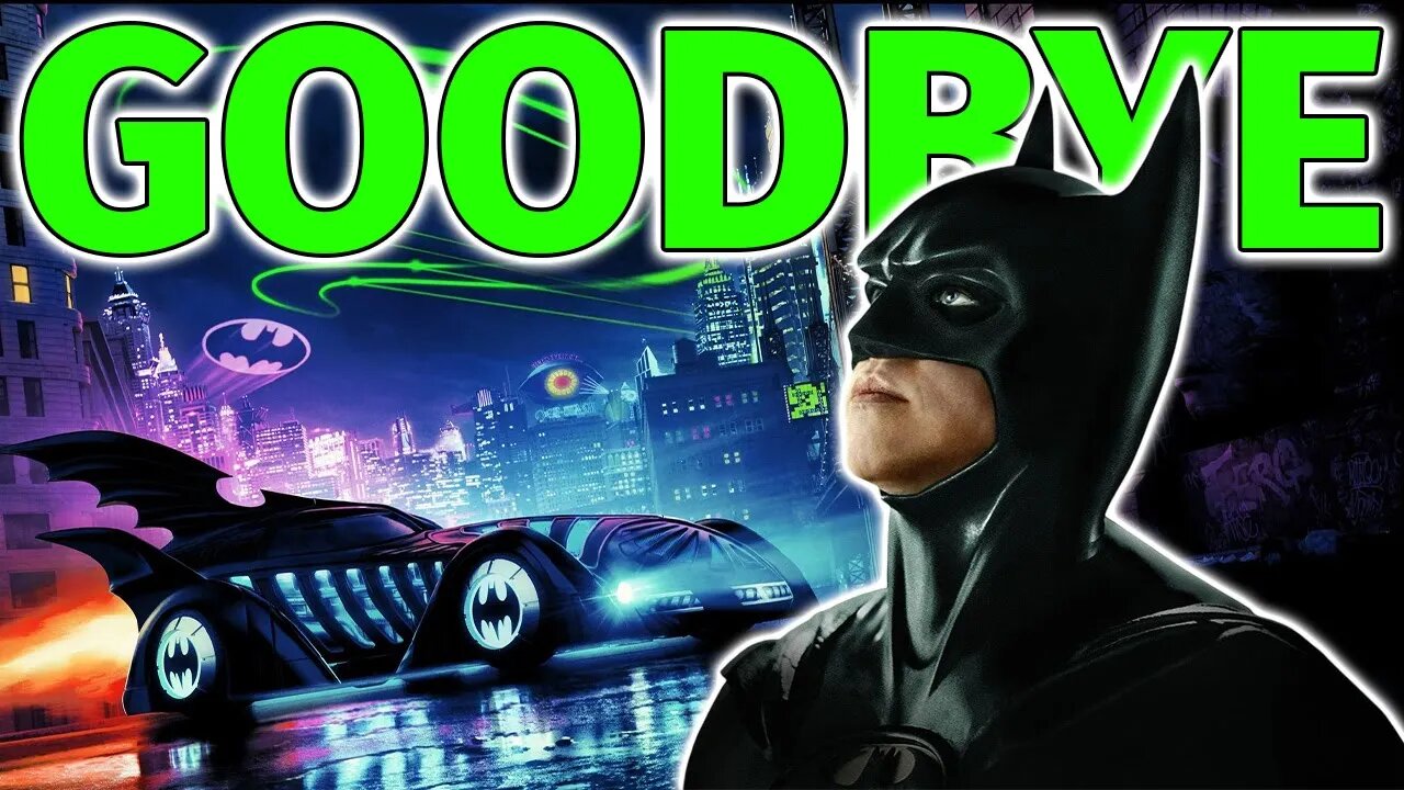 Goodbye Val Kilmer - Batman, Forever