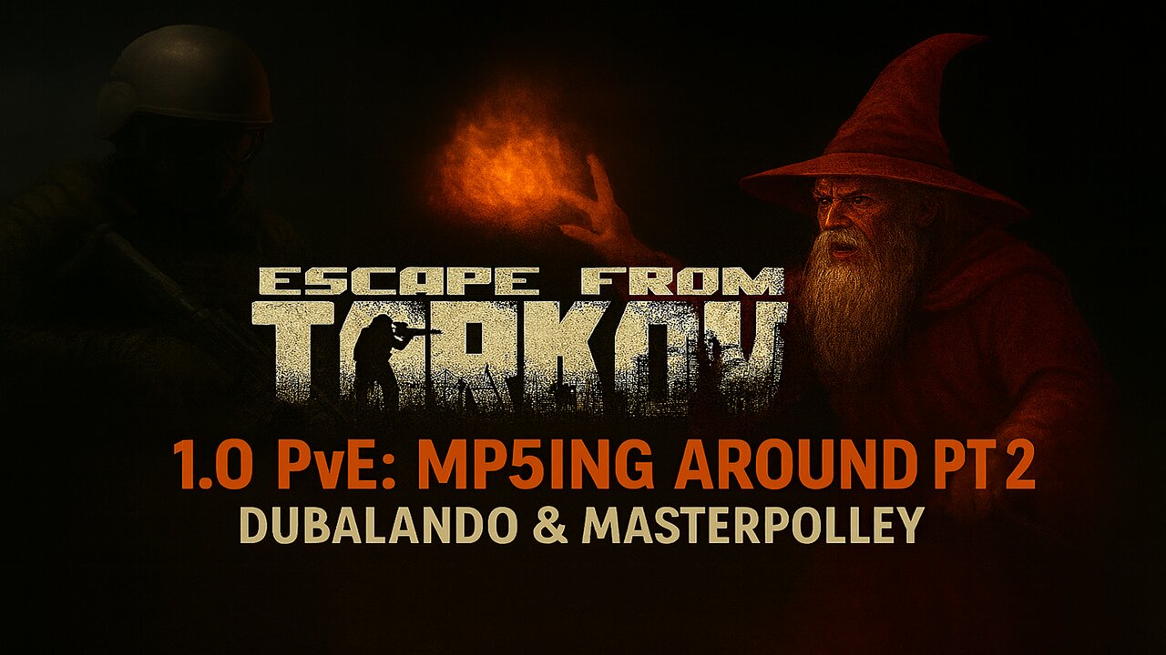 Escape From Tarkov 1.o Pve: MPing Around Pt. 2