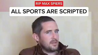 ALL ⚽️🏀 sports are scripted❓ RIP 🪦 Max Spiers