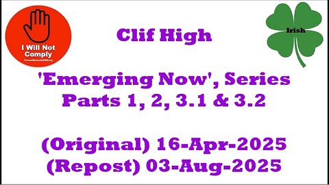 Clif High 'Emerging Now' Series Parts 1 2, 3.1 & 3.2 16-Apr-2025