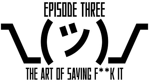 The Art of Saying F**k It
