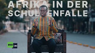 Lumumbas Afrika Folge 24: Afrika in der Schuldenfalle