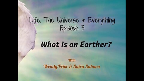 Episode 3 - What is an Earther