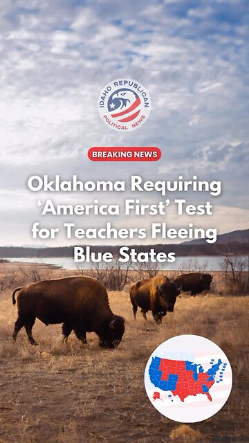 Oklahoma Requires America First Test for Teachers