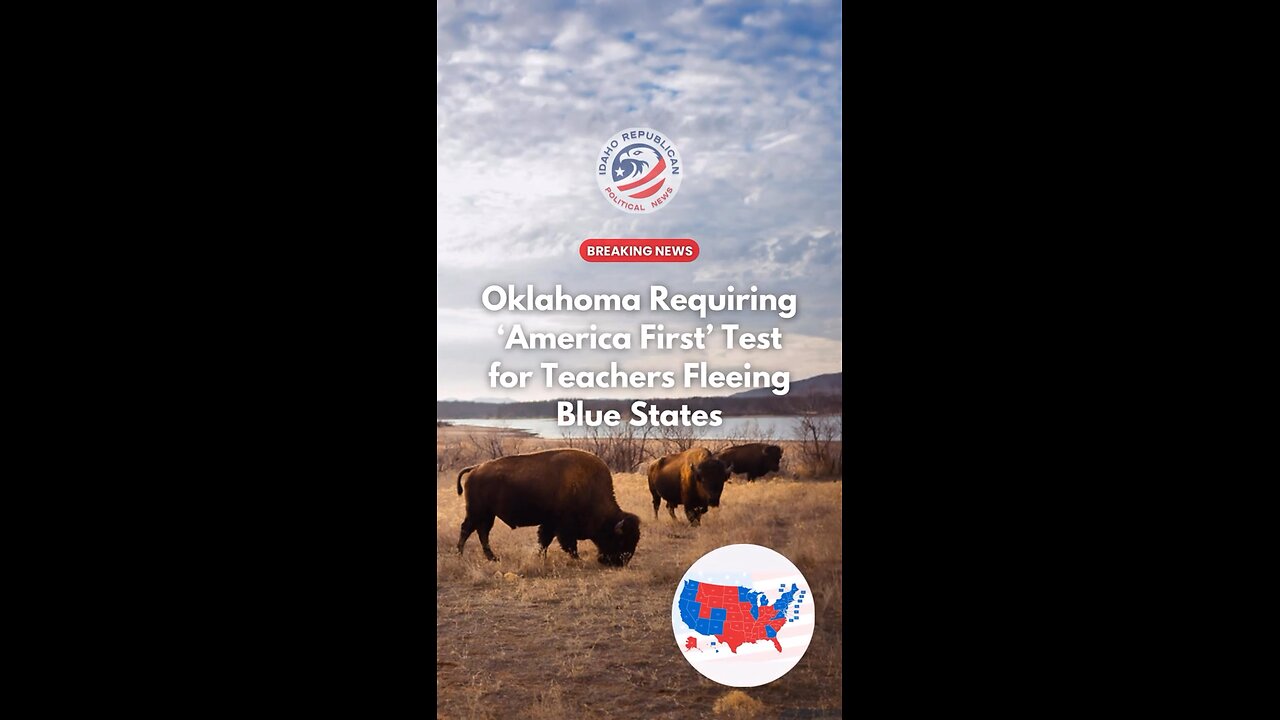 Oklahoma Requires America First Test for Teachers